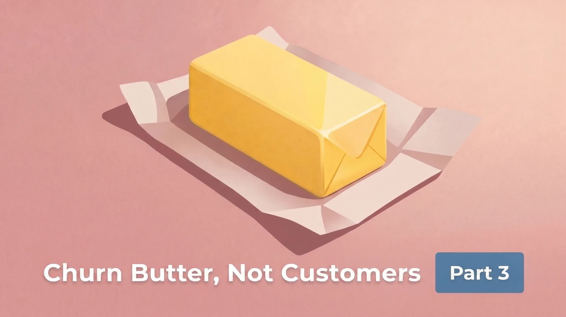 Part 3: The most important recurring revenue metric of all